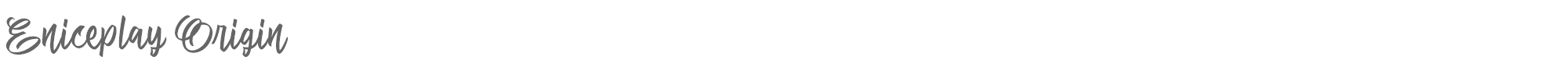 Sample characters Eniceplay Origin Font